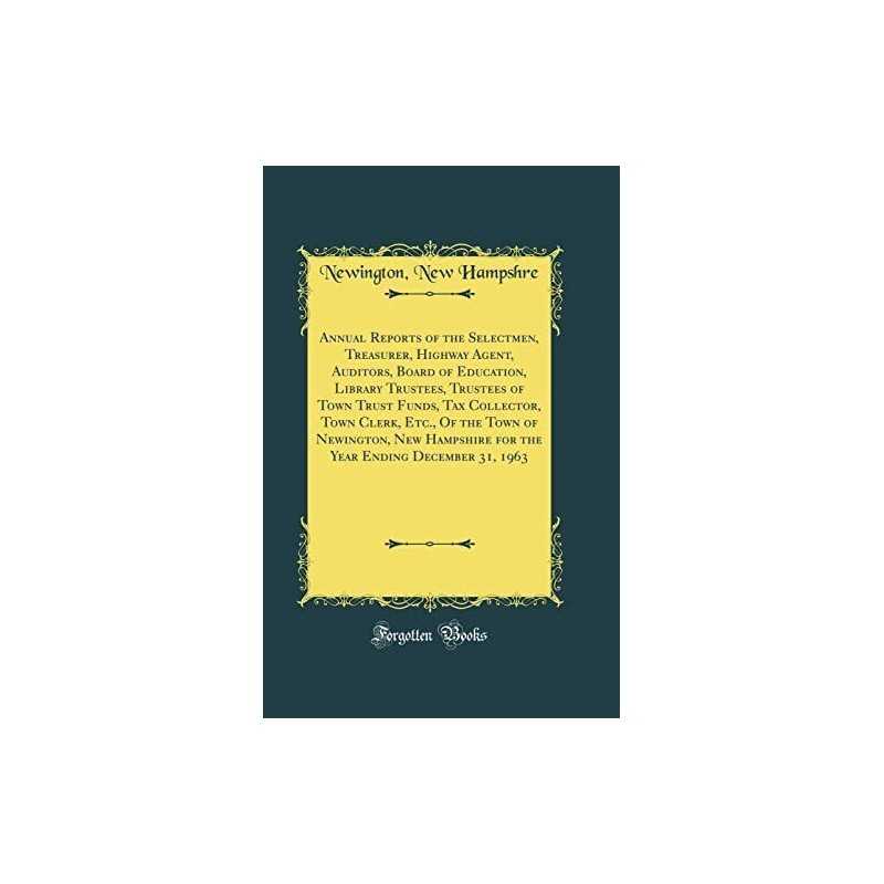 Annual Reports of the Selectmen, Tr..., Hampshre, Newin