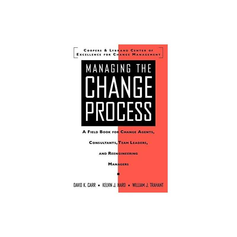 Managing the Change Process: A Field Book for Cha... by Carr, David K. Paperback