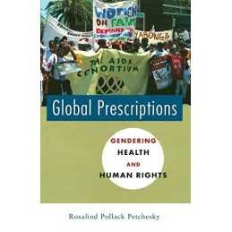 Global Prescriptions: Gendering Health and ... by Petchesky, Rosalind Paperback