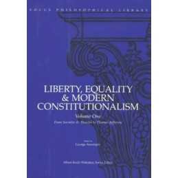 Liberty, Equality & Modern Constitu..., Anastaplo, Geor