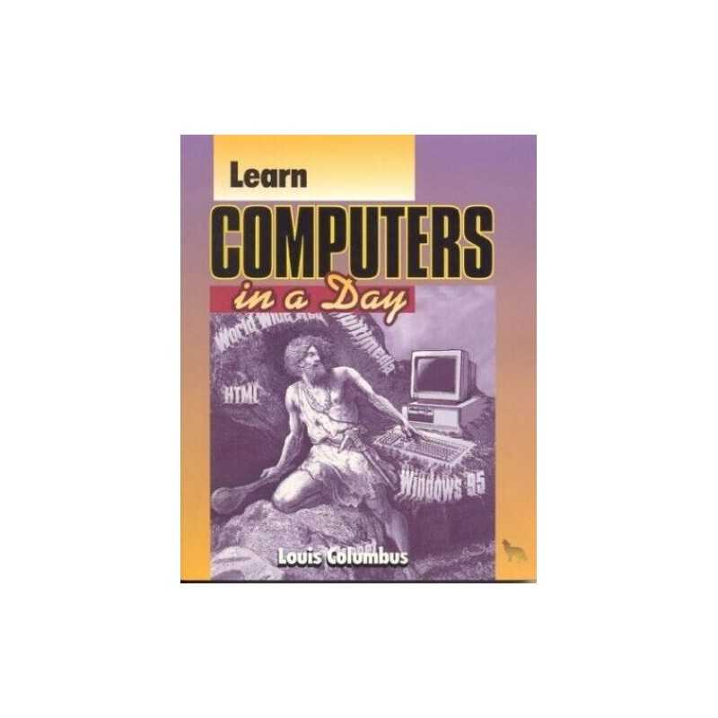 Learn Computers in a Day (Learn in ..., Columbus, Louis