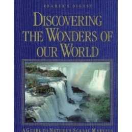 Discovering the Wonders of Our World: A Guide to ... by Readers Digest Hardback