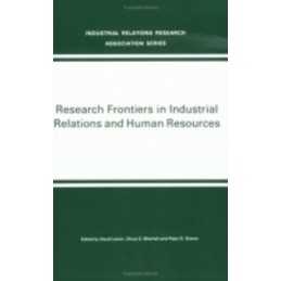 Research Frontiers in Industrial Relations and Human...