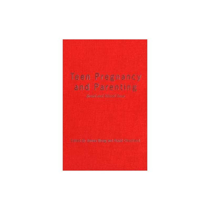 Teen Pregnancy and Parenting: Social and Ethical Issues