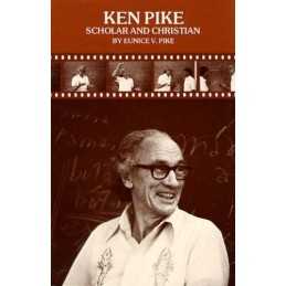 Ken Pike: Scholar and Christian, Pike, Eunice V.