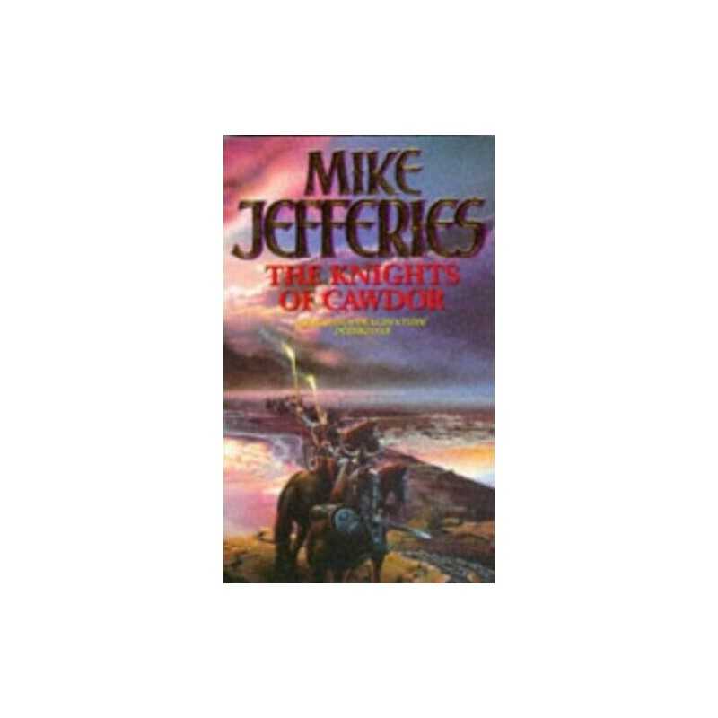 The Knights of Cawdor by Jefferies, Mike Paperback Book