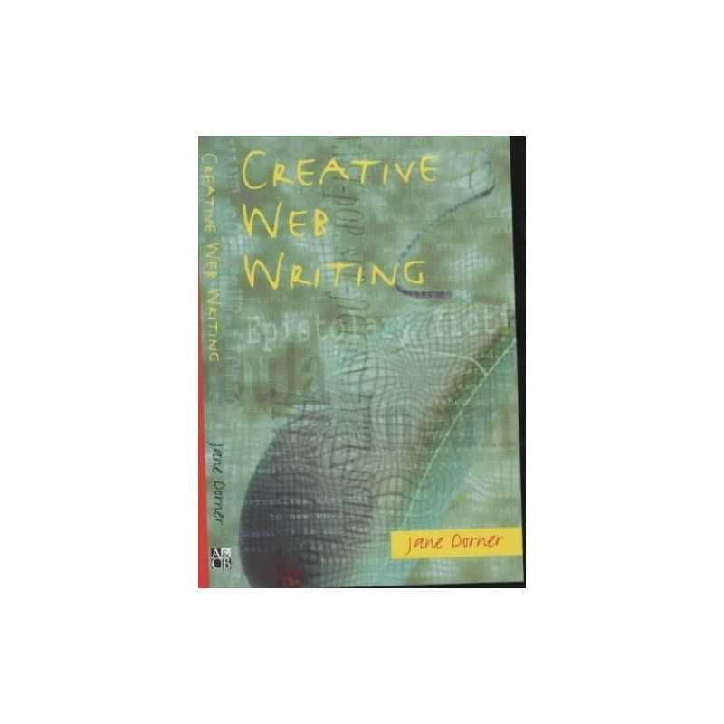 Creative Web Writing by Dorner, Jane Paperback Book