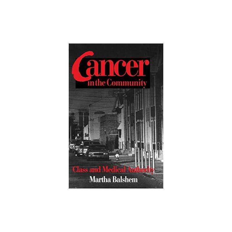 Cancer in the Community: Class and ..., Balshem, Martha