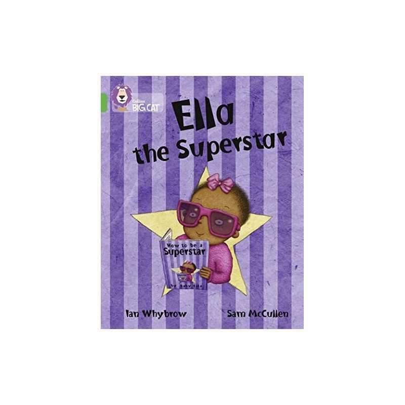 Ella the Superstar: This humorous story, told by he... by Whybrow, Ian Paperback