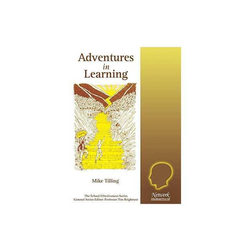 Adventures in Learning (School Effect..., Tilling, Mike