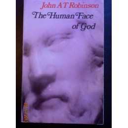 Human Face of God, Robinson, John A. T.