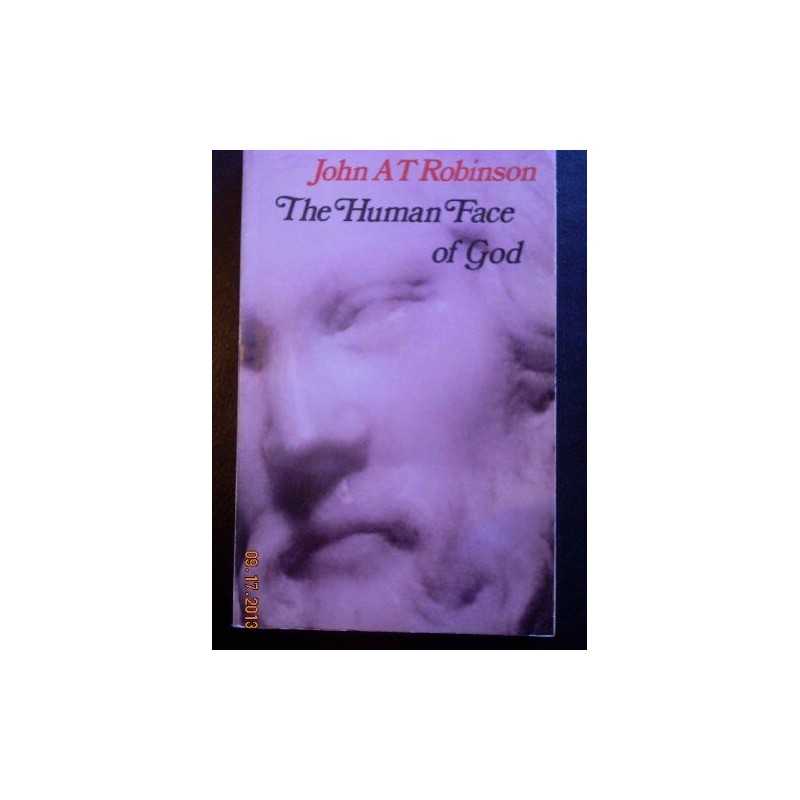 Human Face of God, Robinson, John A. T.