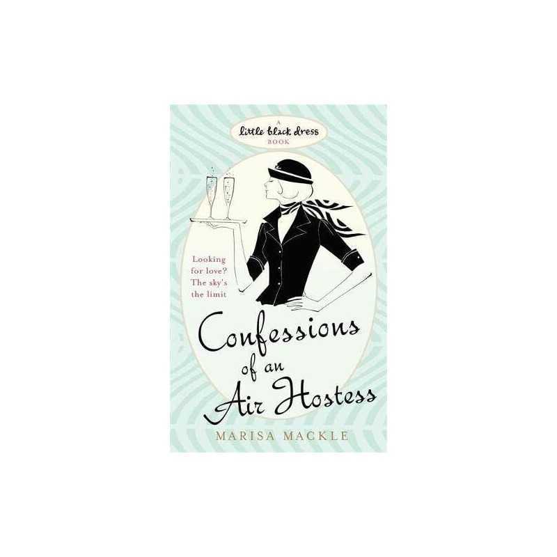 Confessions of an Air Hostess (Little Black Dress) by Mackle, Marisa Paperback