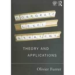 Corporate Level Strategy: Theory an..., Furrer, Olivier