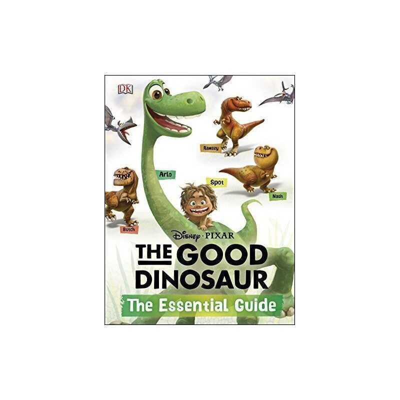 Disney·Pixar The Good Dinosaur: The Essential Guide by DK Book  Fast