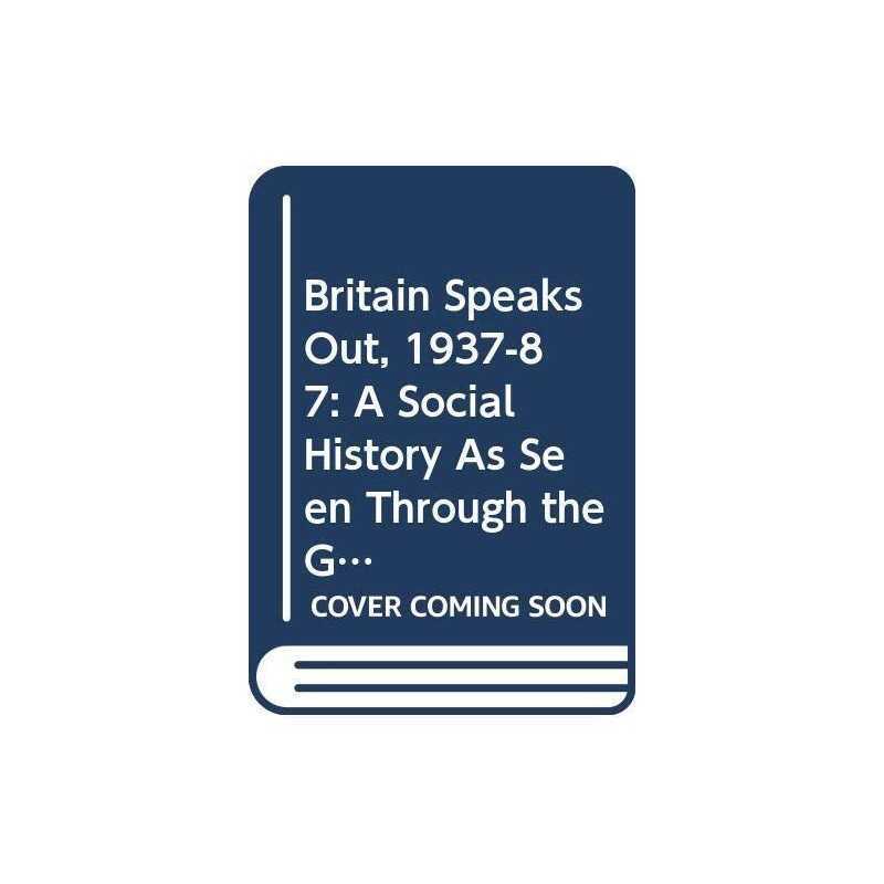 Britain Speaks Out, 1937-87 by Wybrow, Robert J. Paperback Book  Fast