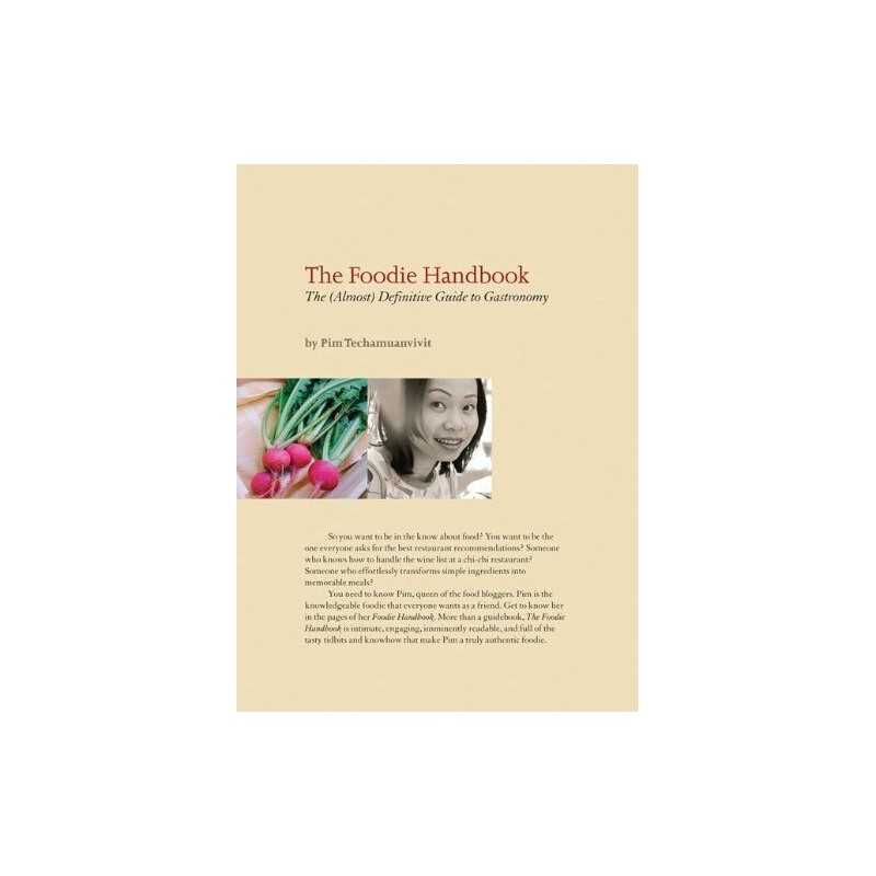The Foodie Handbook: The (Almost) D..., Techamuanvivit,