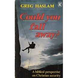 Could You Fall Away?, Haslam, Greg
