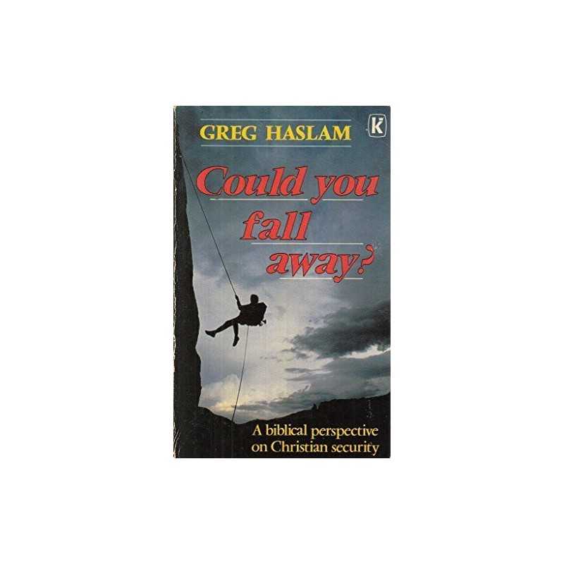 Could You Fall Away?, Haslam, Greg