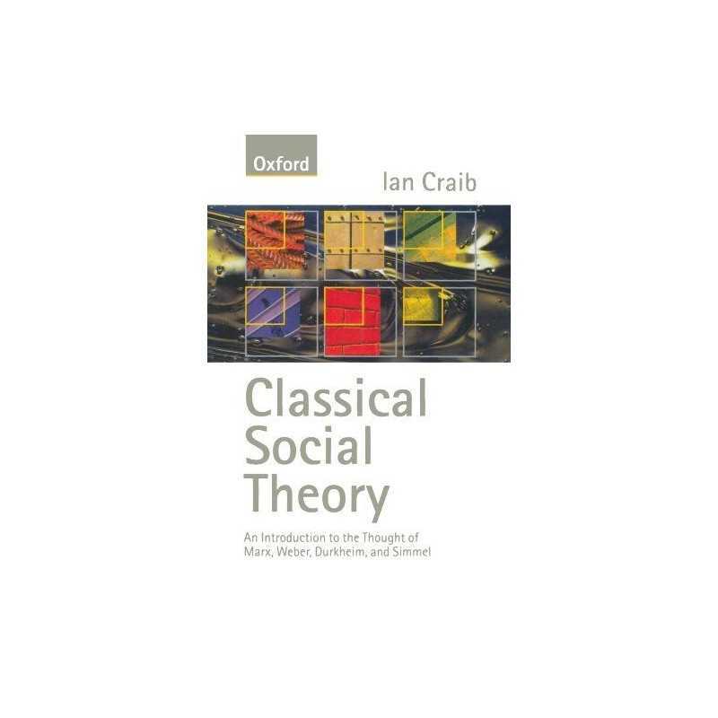 Classical Social Theory by Craib, Ian Paperback Book