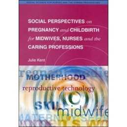 Social Perspectives On Pregnancy and Childbirt..., KENT