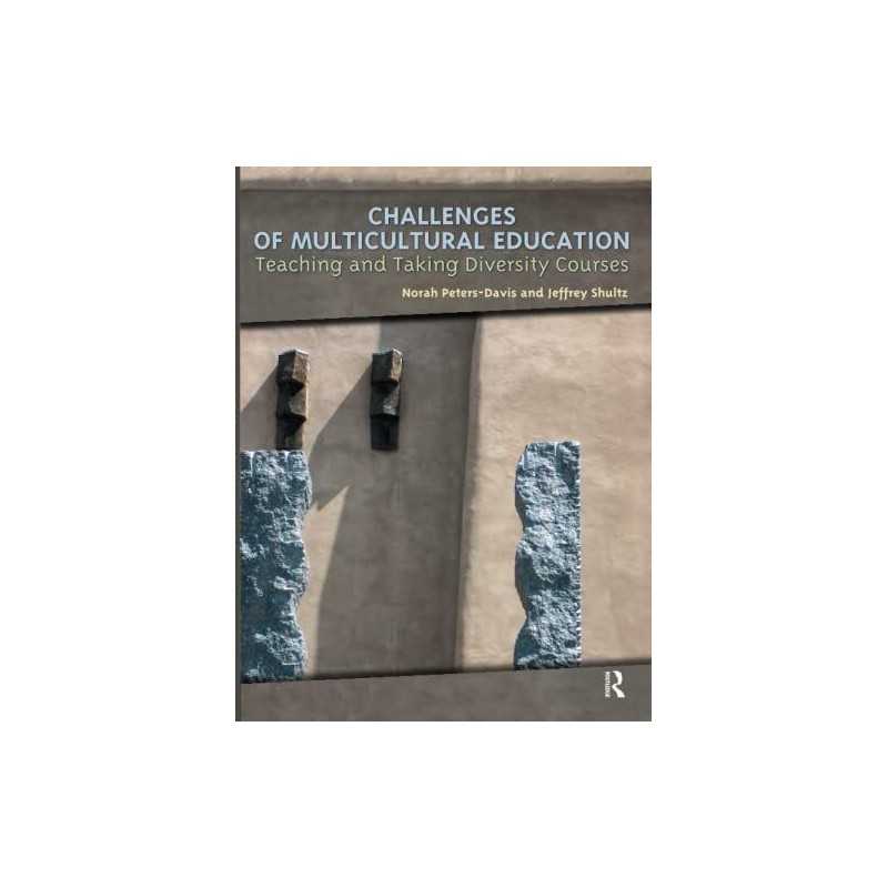 Challenges of Multicultural Educati..., Shultz, Jeffrey