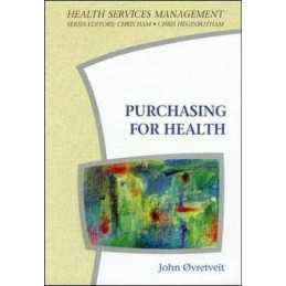 Purchasing for Health (Health Services Ma..., OVRETVEIT