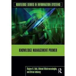 Knowledge Management Primer (Routle..., Bali, Rajeev K.
