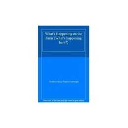 Whats Happening on the Farm (Whats..., Amery, Heather