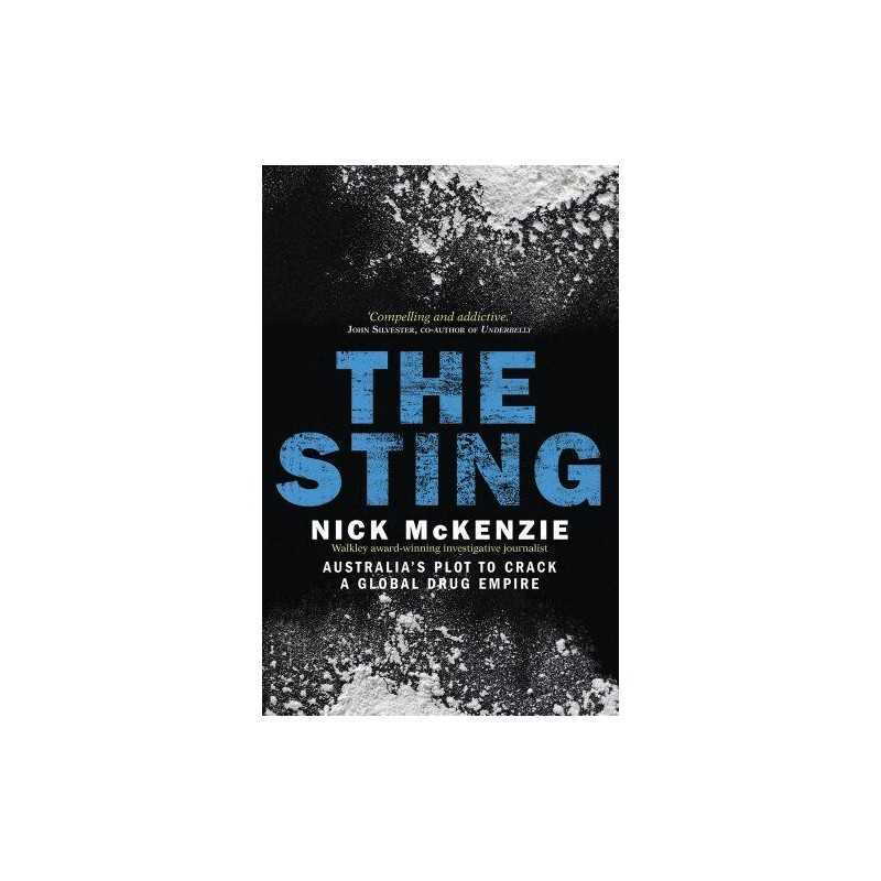 The Sting: Australias Plot to Crack ..., Nick McKenzie