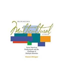 Managing Multicultural Lives: Asian ..., Dhingra, Pawan