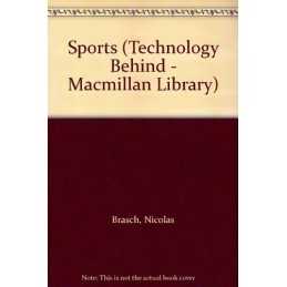Sports (Technology Behind - Macmill..., Brasch, Nicolas