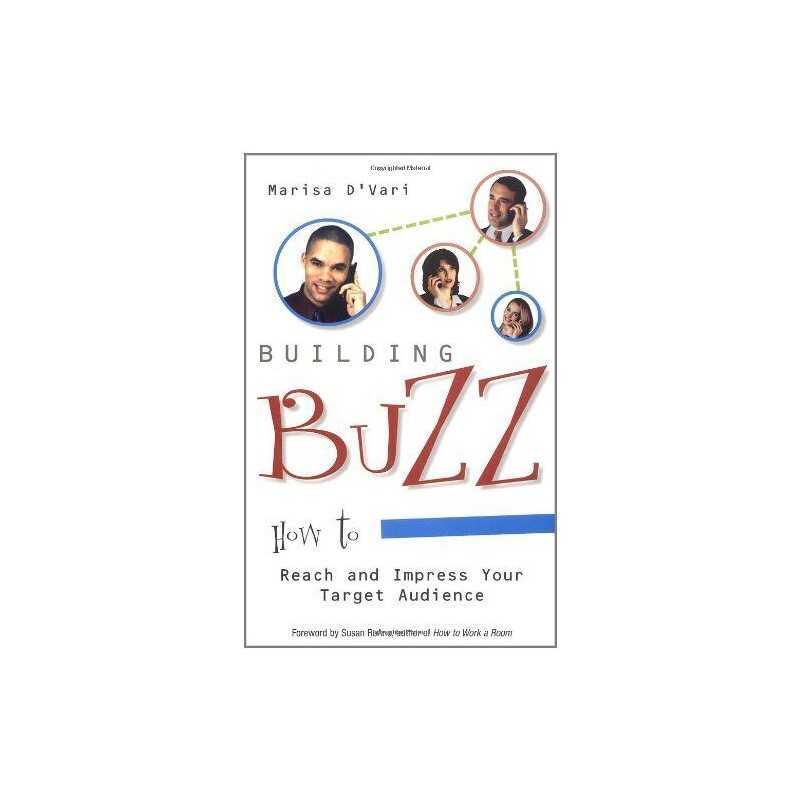 Building Buzz: How to Reach and Impr..., DVari, Marisa