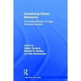 Sustaining Urban Networks: The Social Diffusion of L...