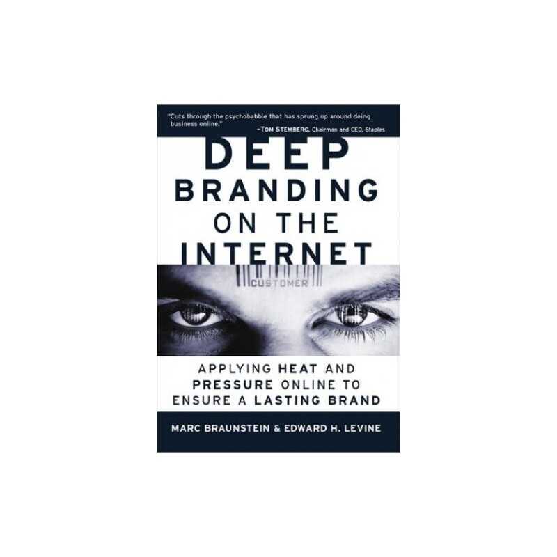 Deep Branding on the Internet, Braunstein, Marc