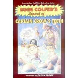 The Legend of Captain Crows Teeth (Eo..., Colfer, Eoin