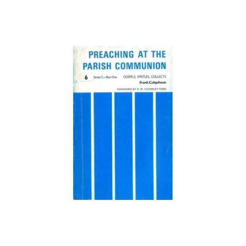 Preaching at the Parish Communion: On the Gospe... by Colquhoun, Frank Paperback