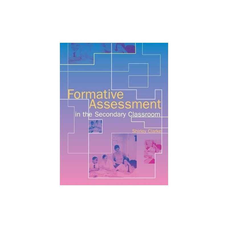 Formative Assessment in the Secondary Classroom by Clarke, Shirley Paperback The