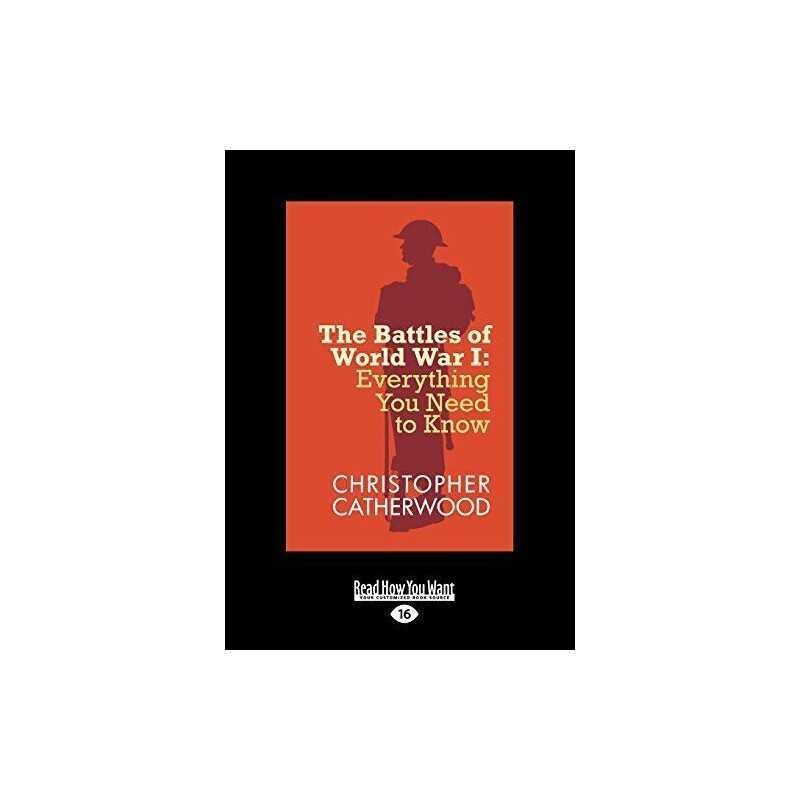 The Battles of World War I: Everyth..., Catherwood, Chr