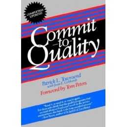 Commit to Quality by Townsend, Patrick L. Paperback Book