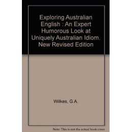 Exploring Australian English, Wilkes, G A