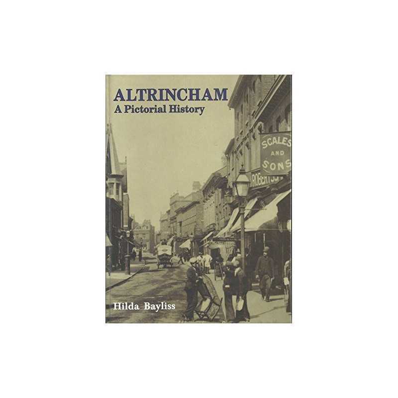 Altrincham: A Pictorial History by Bayliss, Hilda Hardback Book  Fast