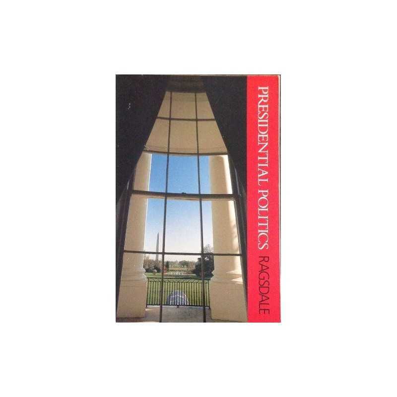 Presidential Politics, Ragsdale, Lyn