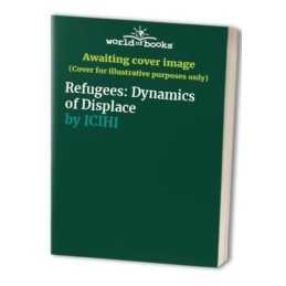 Refugees: Dynamics of Displace, ICIHI