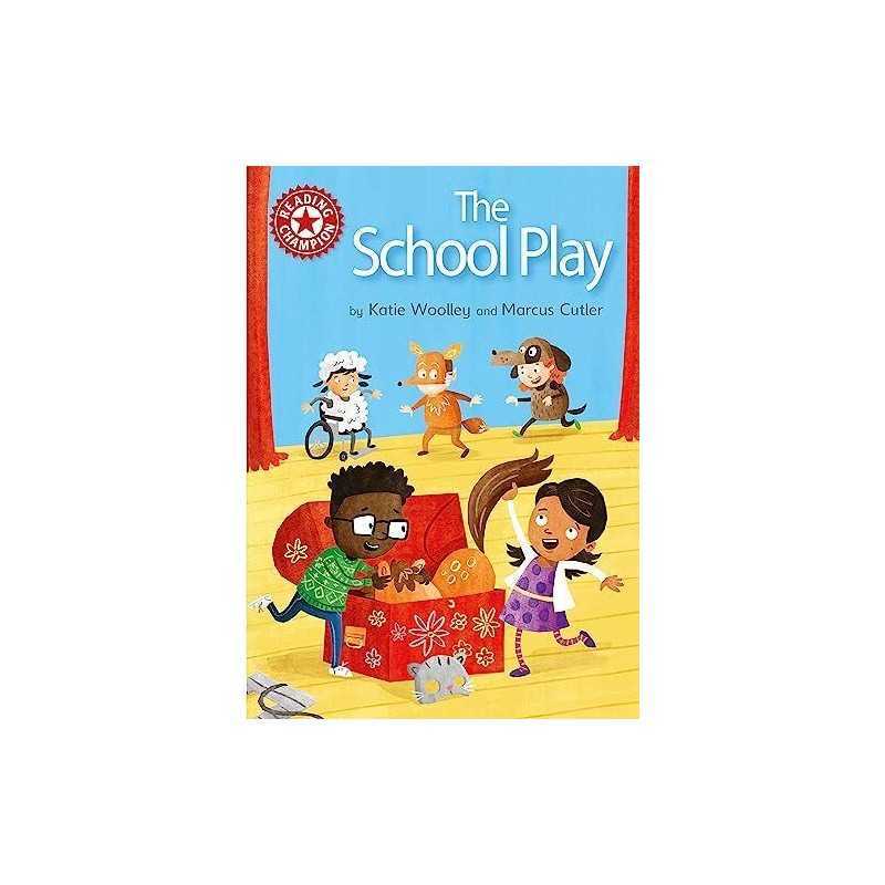 The School Play: Independent Reading..., Woolley, Katie