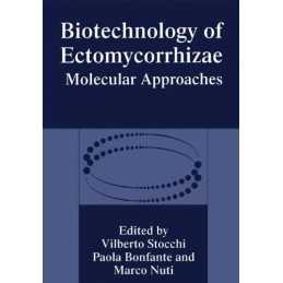 Biotechnology of Ectomycorrhizae: Molecular Approach...