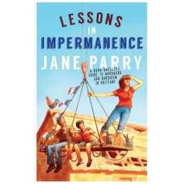 Lessons In Impermanence by Jane Parry Book