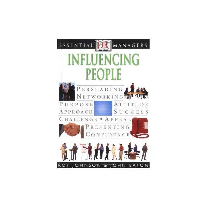 Influencing People (Dk Essential Managers) by Prunier, James Book  Fast