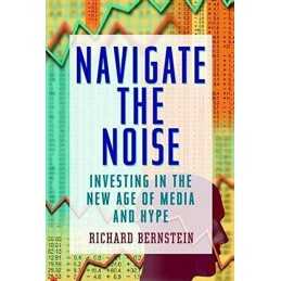 Navigate the Noise: Investing in th..., Bernstein, Rich