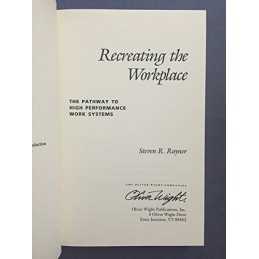 Recreating the Workplace: Pathway t..., Rayner, Steven